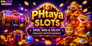 PHtaya Slots: Spin, Win & Enjoy Endless Entertainment